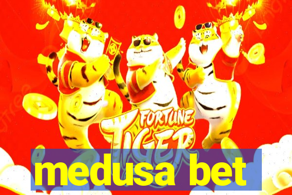 medusa bet